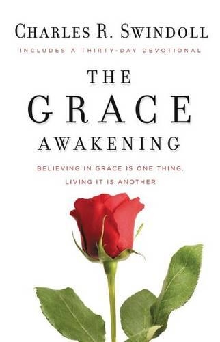 Паперова книга «The Grace Awakening: Believing in grace is one thing. Living it is another.», автор Чарльз Р. Свіндолл - фото №1