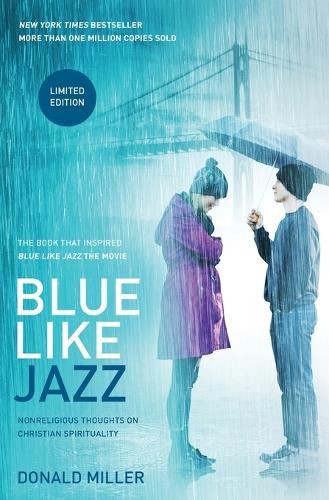 Бумажная книга «Blue Like Jazz: Movie Edition: Nonreligious Thoughts on Christian Spirituality», автор Дональд Миллер - фото №1