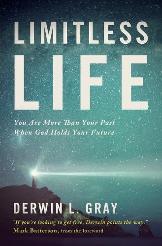 Бумажная книга «Limitless Life: You Are More Than Your Past When God Holds Your Future», автор Дервин Л. Грей - фото №1