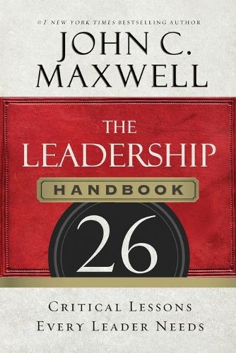 Бумажная книга «The Leadership Handbook: 26 Critical Lessons Every Leader Needs», автор Джон Максвелл - фото №1