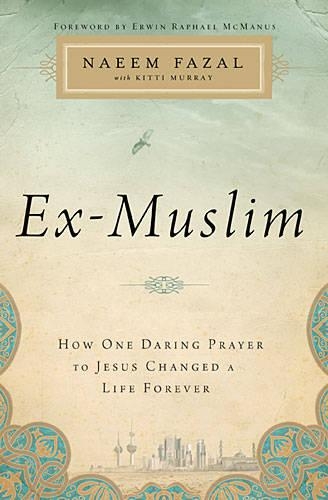 Бумажная книга «Ex-Muslim: How One Daring Prayer to Jesus Changed a Life Forever», автор Наим Фазал - фото №1