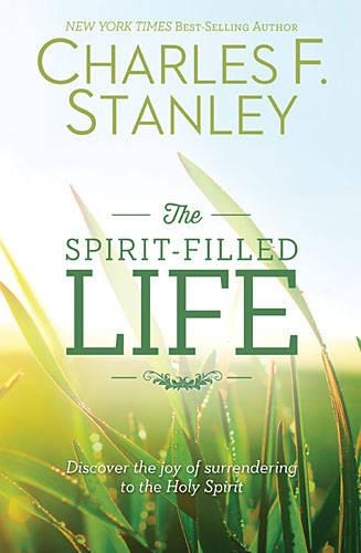 Бумажная книга «The Spirit-Filled Life: Discover the Joy of Surrendering to the Holy Spirit», автор Чарльз Ф. Стэнли - фото №1