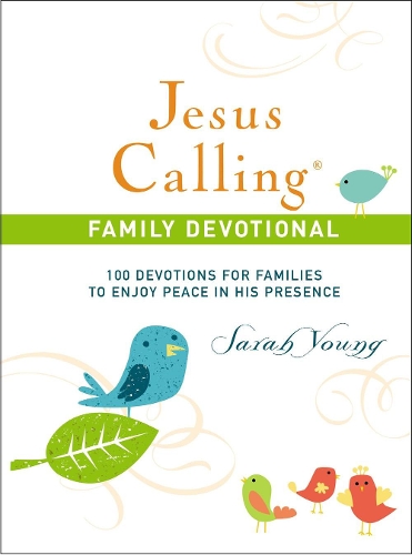 Бумажная книга «Jesus Calling Family Devotional, Hardcover, with Scripture References: 100 Devotions for Families to Enjoy Peace in His Presence», автор Сара Янг - фото №1