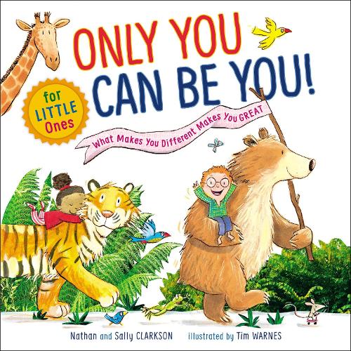 Бумажная книга «Only You Can Be You for Little Ones: What Makes You Different Makes You Great», авторов Натан Кларксон, Салли Кларксон - фото №1