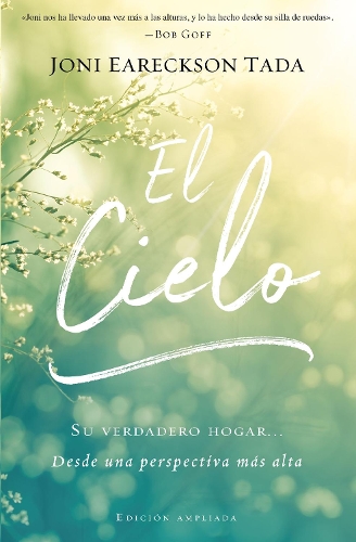 Паперова книга «El Cielo: Tu Verdadero Hogar... Desde Una Perspectiva M�s Alta», автор Джоні Еарексон Тада - фото №1