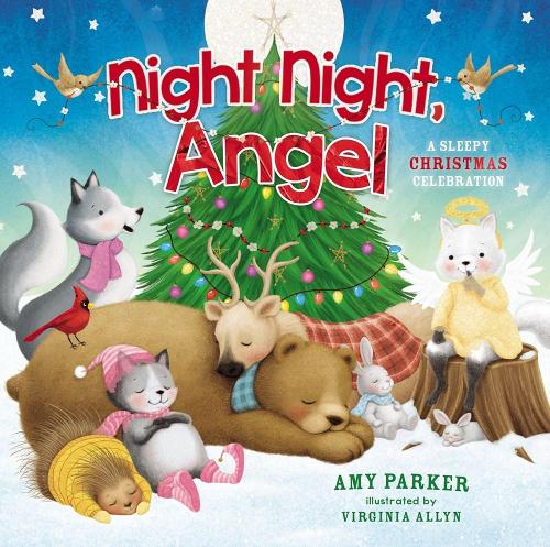 Бумажная книга «Night Night, Angel: A Sleepy Christmas Celebration», автор Эми Паркер - фото №1