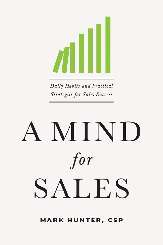 Бумажная книга «A Mind for Sales: Daily Habits and Practical Strategies for Sales Success», автор Марк Хантер - фото №1