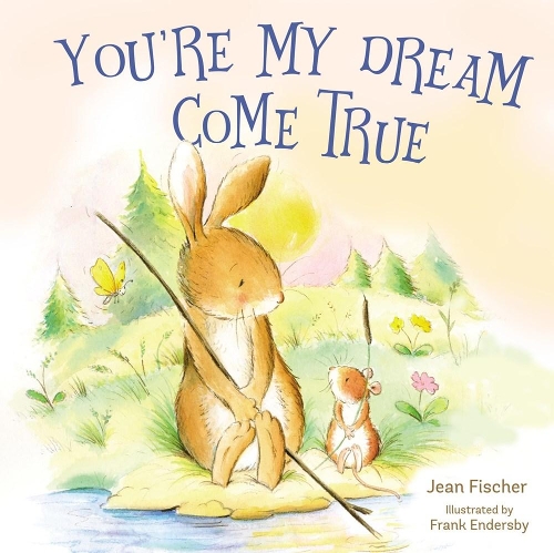 Бумажная книга «You're My Dream Come True: Building a Family Through Pregnancy, Adoption, and Foster», автор Жан Фишер - фото №1