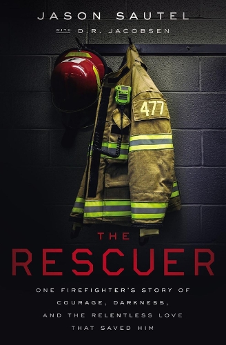 Бумажная книга «The Rescuer: One Firefighter’s Story of Courage, Darkness, and the Relentless Love That Saved Him», автор Джейсон Саутел - фото №1