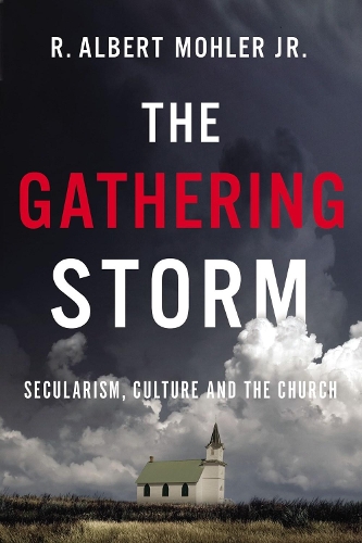 Бумажная книга «The Gathering Storm: Secularism, Culture, and the Church», автор Р. Альберт Молер-младший - фото №1