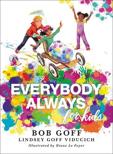 Паперова книга «Everybody, Always for Kids», авторів Боб Гофф, Ліндсі Гофф Відучіч - фото №1