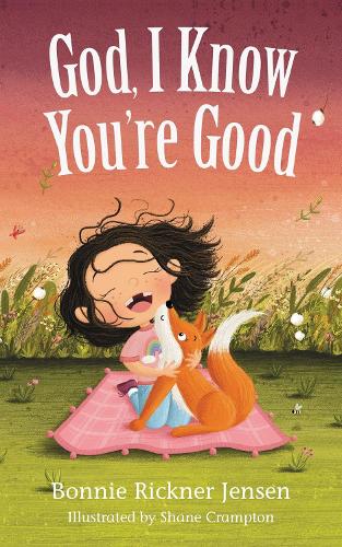 Бумажная книга «God, I Know You're Good», автор Бонни Рикнер Дженсен - фото №1