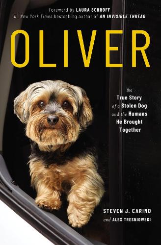 Бумажная книга «Oliver: The True Story of a Stolen Dog and the Humans He Brought Together», автор Алекс Тресневски - фото №1