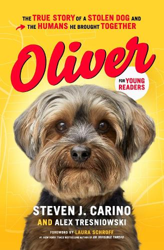 Бумажная книга «Oliver for Young Readers: The True Story of a Stolen Dog and the Humans He Brought Together», автор Алекс Тресневски - фото №1