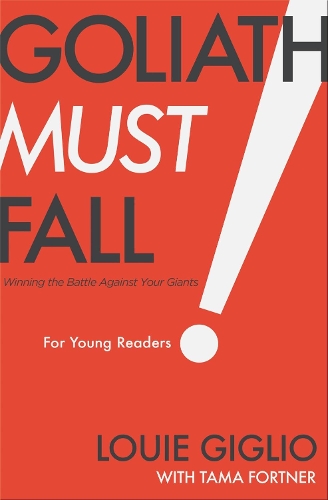 Бумажная книга «Goliath Must Fall for Young Readers: Winning the Battle Against Your Giants», автор Луи Жильо - фото №1