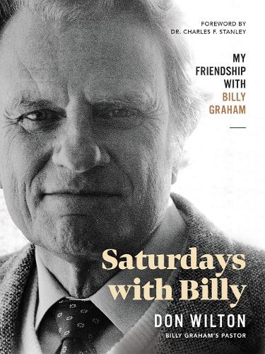 Бумажная книга «Saturdays with Billy: My Friendship with Billy Graham», автор Дональд Дж. Уилтон - фото №1