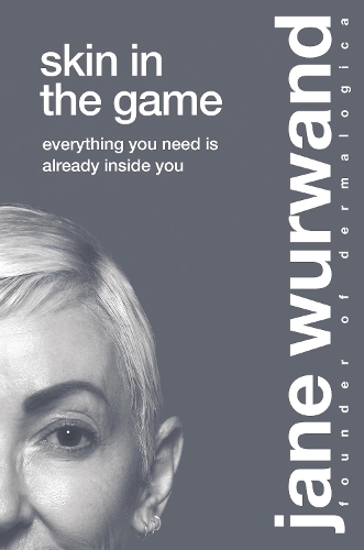 Паперова книга «Skin in the Game: Everything You Need is Already Inside You», автор Джейн Вурванд - фото №1