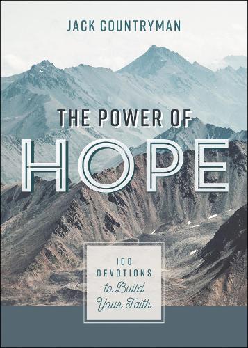 Паперова книга «The Power of Hope: 100 Devotions to Build Your Faith», автор Джек Кантрімен - фото №1