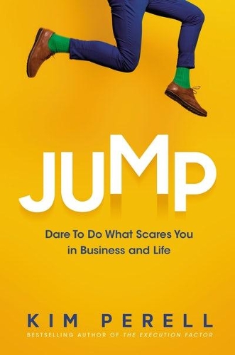 Бумажная книга «Jump: Dare to Do What Scares You in Business and Life», автор Ким Перелл - фото №1