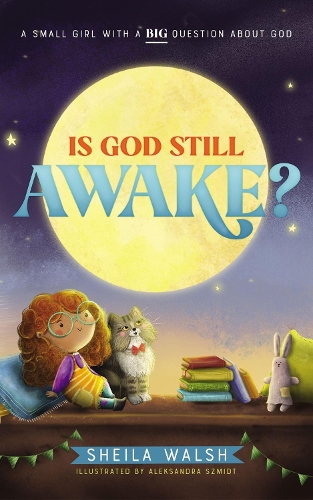 Бумажная книга «Is God Still Awake?: A Small Girl with a Big Question About God», автор Шейла Уолш - фото №1