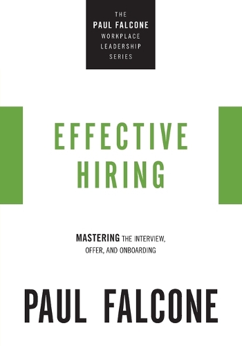 Бумажная книга «Effective Hiring: Mastering the Interview, Offer, and Onboarding», автор Пол Фальконе - фото №1