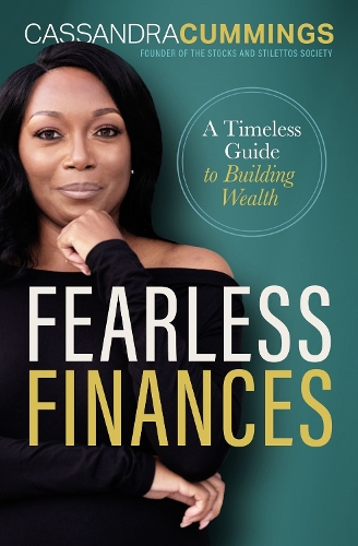 Бумажная книга «Fearless Finances: A Timeless Guide to Building Wealth», автор Кассандра Каммингс - фото №1