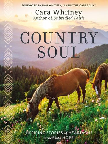 Бумажная книга «Country Soul: Inspiring Stories of Heartache Turned into Hope», автор Кара Уитни - фото №1