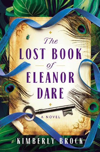 Паперова книга «The Lost Book of Eleanor Dare», автор Кімберлі Брок - фото №1