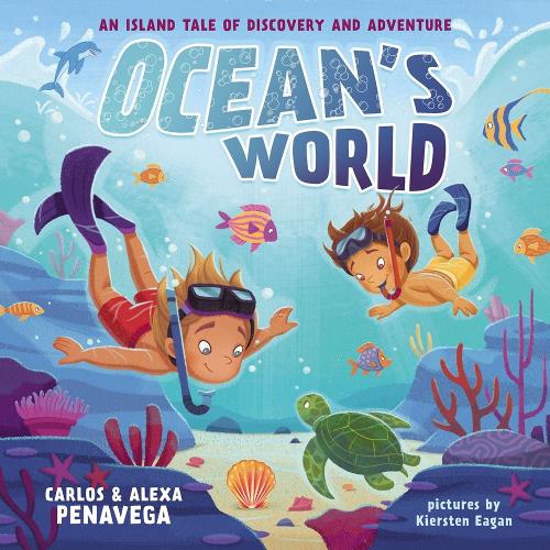Бумажная книга «Ocean's World: An Island Tale of Discovery and Adventure», авторов Алекса ПенаВега, Карлос ПенаВега - фото №1
