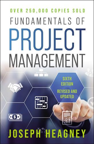 Паперова книга «Fundamentals of Project Management, Sixth Edition», автор Джозеф Хігні - фото №1