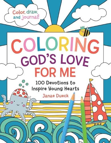 Паперова книга «Coloring God's Love for Me: 100 Devotions to Inspire Young Hearts», автор Яне Дуек - фото №1