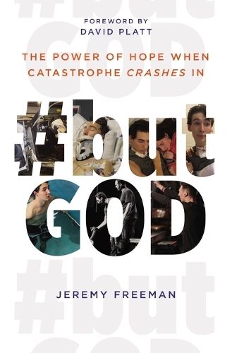 Бумажная книга «#butGod: The Power of Hope When Catastrophe Crashes In», автор Джереми Фримен - фото №1