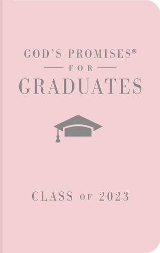 Бумажная книга «God's Promises for Graduates: Class of 2023 - Pink NKJV: New King James Version», автор Джек Кантримен - фото №1