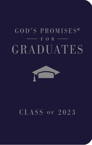 Бумажная книга «God's Promises for Graduates: Class of 2023 - Navy NKJV: New King James Version», автор Джек Кантримен - фото №1