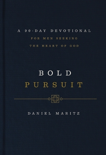 Паперова книга «Bold Pursuit: A 90- Day Devotional for Men Seeking the Heart of God», автор Даніель Маріц - фото №1