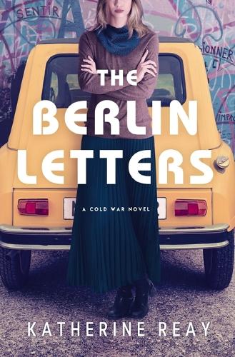 Бумажная книга «The Berlin Letters: A Cold War Novel», автор Кэтрин Рэй - фото №1