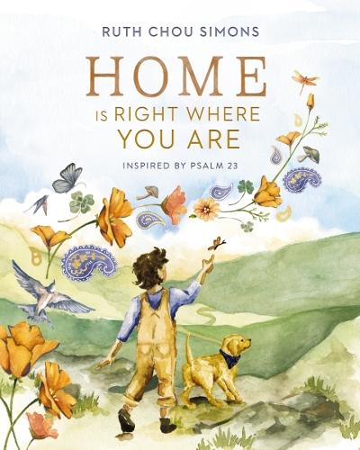 Паперова книга «Home Is Right Where You Are: Inspired by Psalm 23», автор Рут Чоу Сімонс - фото №1