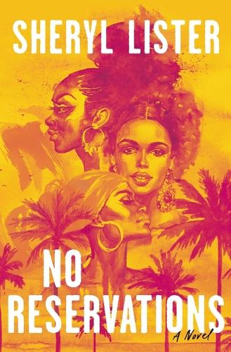 Паперова книга «No Reservations: A Novel of Friendship», автор Шеріл Лістер - фото №1
