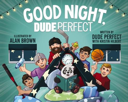 Паперова книга «Good Night, Dude Perfect», авторів Dude Perfect, Крістін Гільберт - фото №1