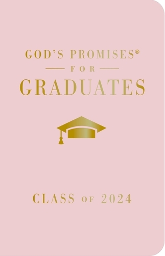 Бумажная книга «God's Promises for Graduates: Class of 2024 - Pink NKJV: New King James Version», автор Джек Кантримен - фото №1