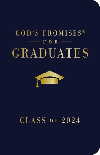 Бумажная книга «God's Promises for Graduates: Class of 2024 - Navy NKJV: New King James Version», автор Джек Кантримен - фото №1