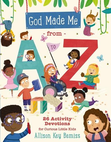 Паперова книга «God Made Me from A to Z: 26 Activity Devotions for Curious Little Kids», автор Еллісон Кі Бемісс - фото №1