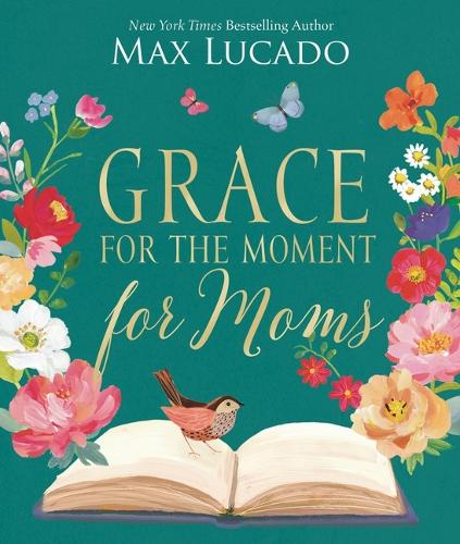 Бумажная книга «Grace for the Moment for Moms: Inspirational Thoughts of Encouragement and Appreciation for Moms (A 50-Day Devotional)», автор Макс Лукадо - фото №1