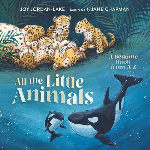 Бумажная книга «All the Little Animals: A Bedtime Book from A-Z», автор Джой Джордан-Лейк - фото №1