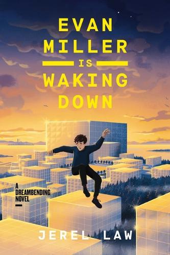 [object Object] «Evan Miller Is Waking Down: A Dreambending Novel», автор Джерел Лоу - фото №1