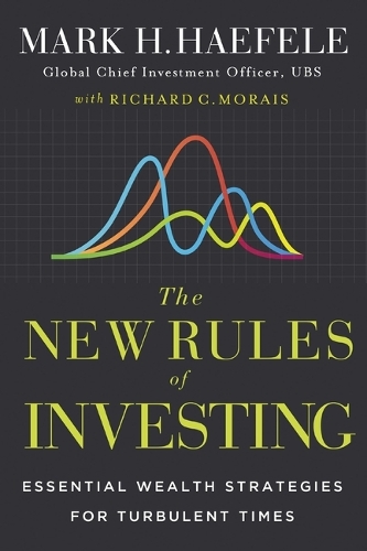 Бумажная книга «The New Rules of Investing: Essential Wealth Strategies for Turbulent Times», авторов Марк Хефеле, Ричард С. Мораис - фото №1