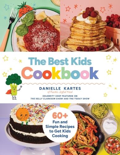 Бумажная книга «The Best Kids Cookbook: 60 Fun and Simple Recipes to Get Kids Cooking», автор Даниэль Картес - фото №1