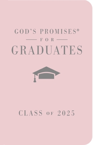 Бумажная книга «God's Promises for Graduates: Class of 2025 - Pink NKJV: New King James Version», автор Джек Кантримен - фото №1