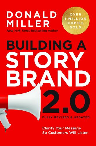Паперова книга «Building a StoryBrand 2.0: Clarify Your Message So Customers Will Listen», автор Дональд Міллер - фото №1