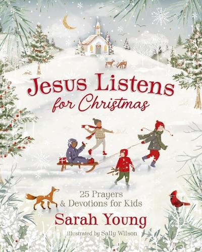 Паперова книга «Jesus Listens for Christmas: 25 Prayers and Devotions for Kids», автор Сара Янг - фото №1